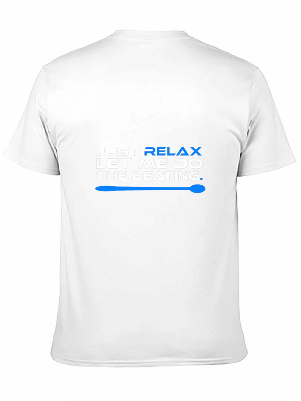 Relax Let Me Do The Beating T-Shirt - Black
