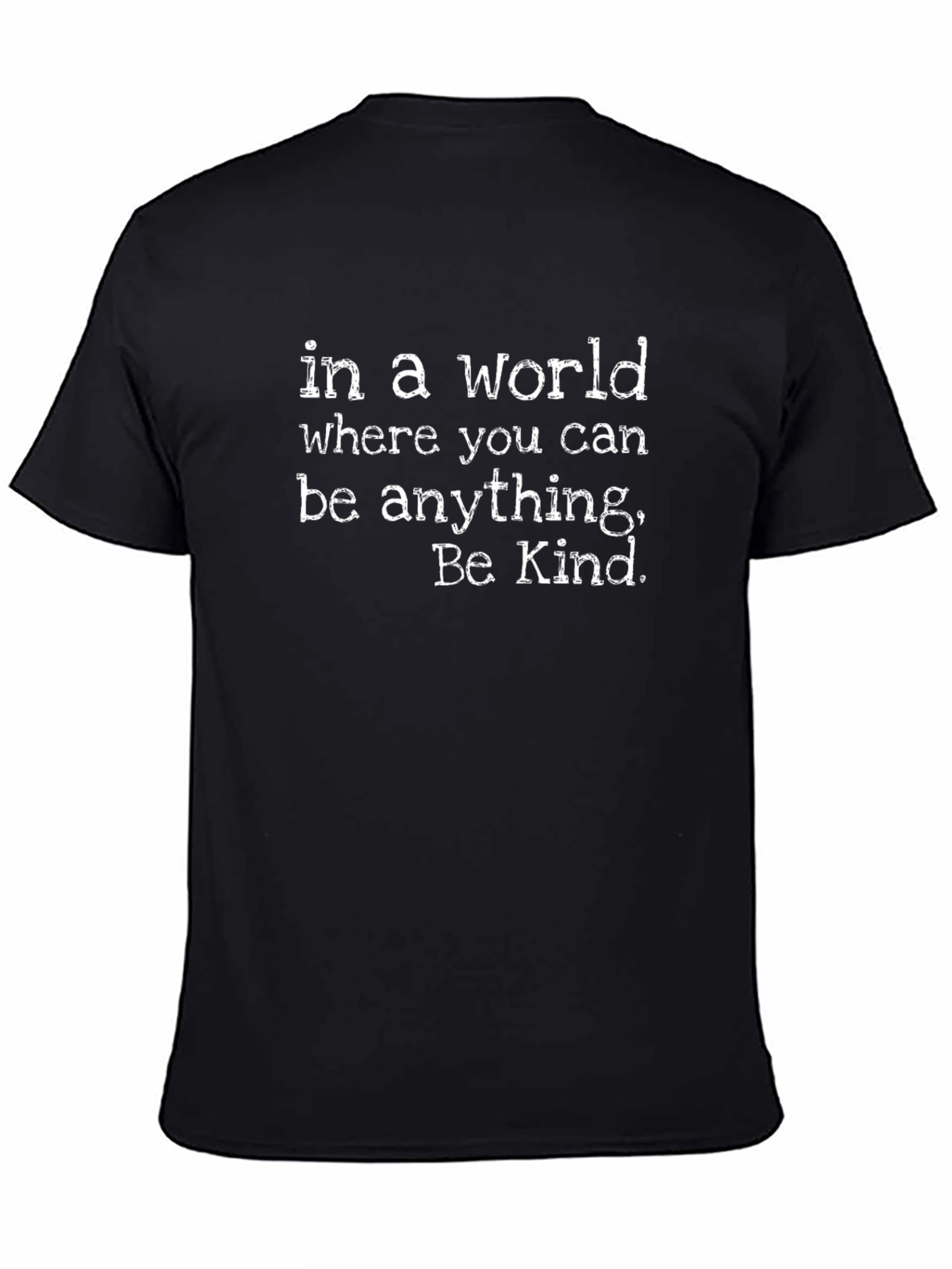 Be Kind T-Shirt - Inspirational Message Tee
