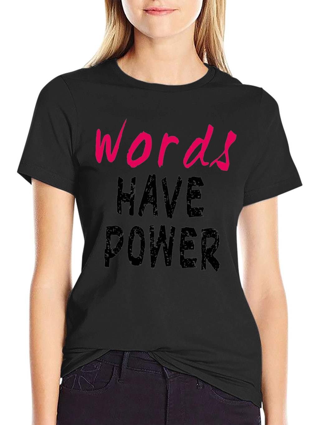 Words Have Power Black T-Shirt