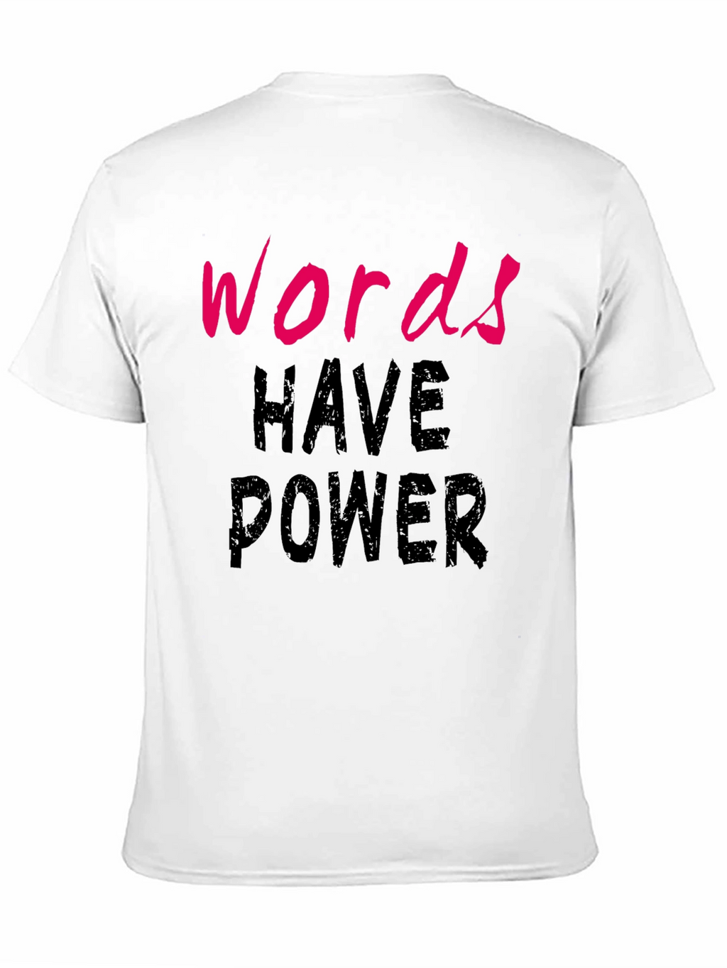 Words Have Power Black T-Shirt
