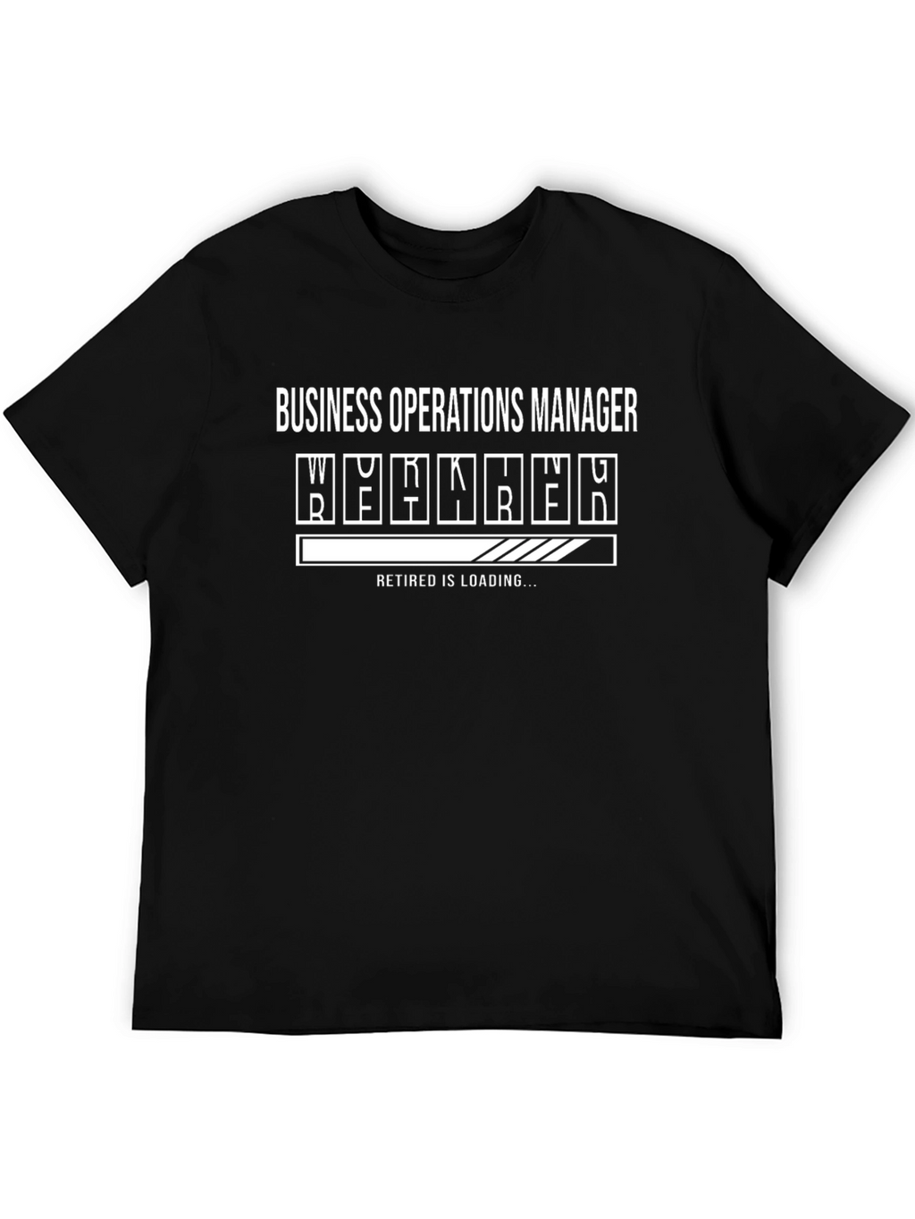 Business Operations Manager Loading Retirement T-Shirt