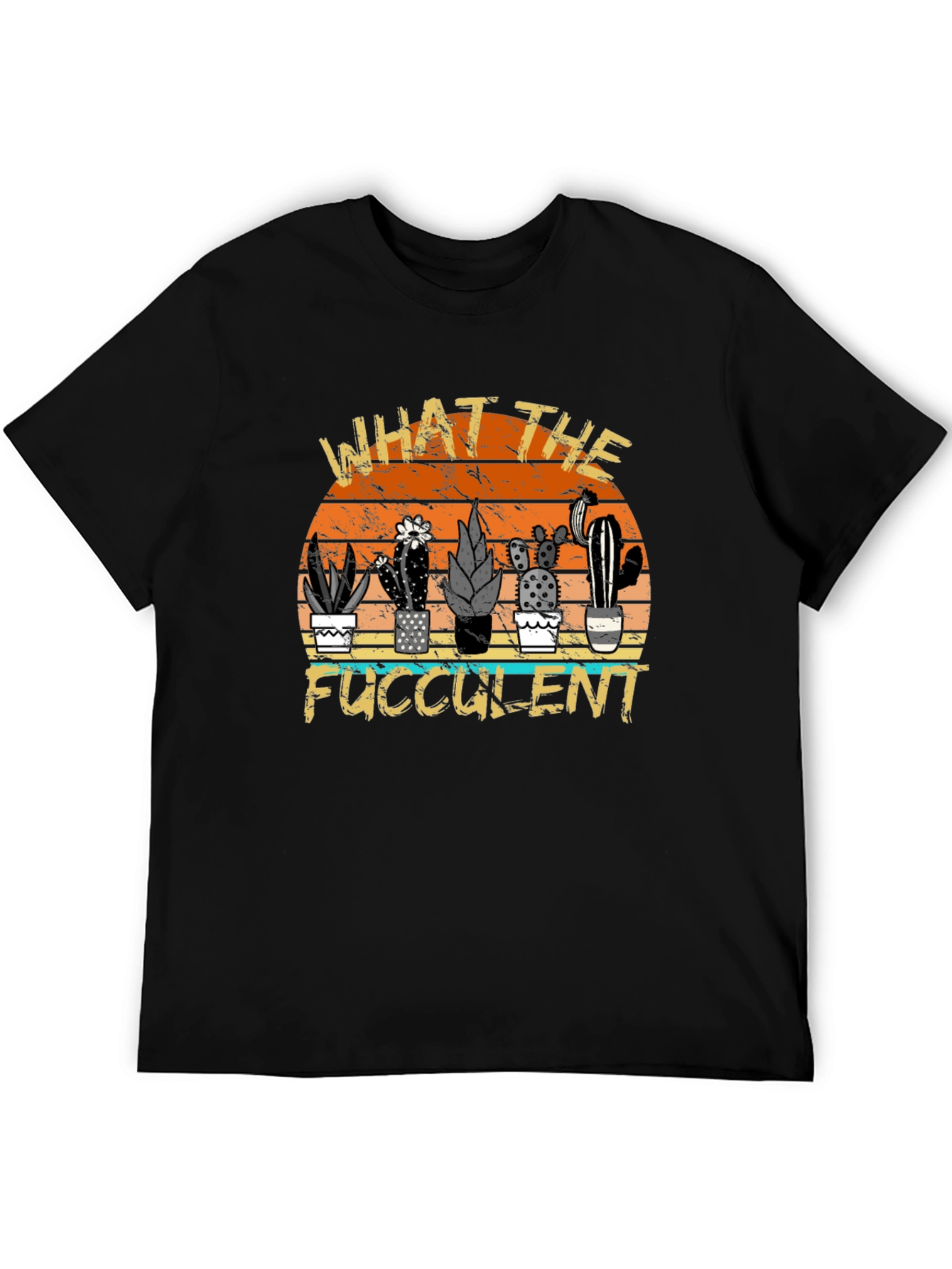 What the Fucculent Cactus Graphic Tee
