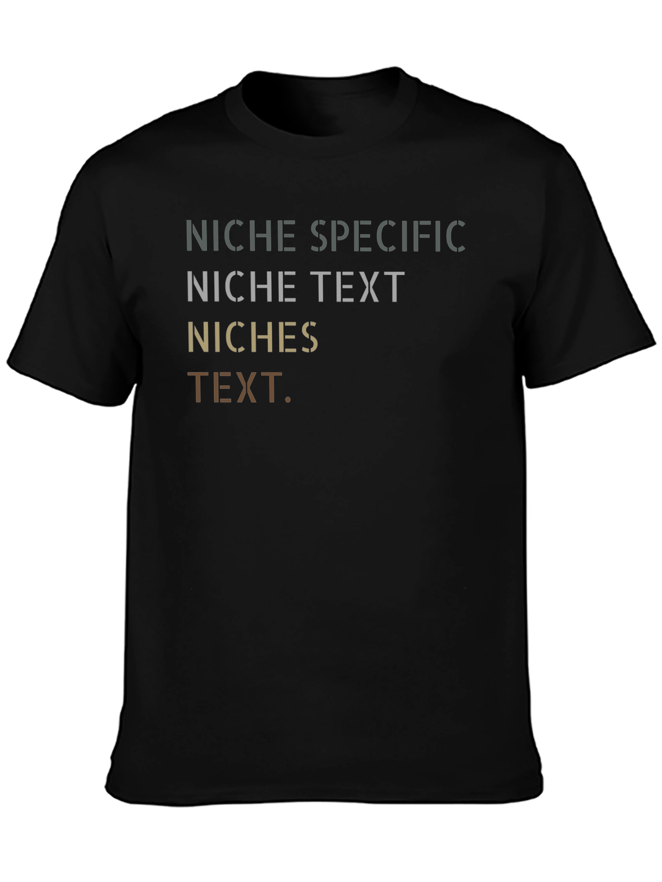 Niche Specific Text Graphic T-Shirt
