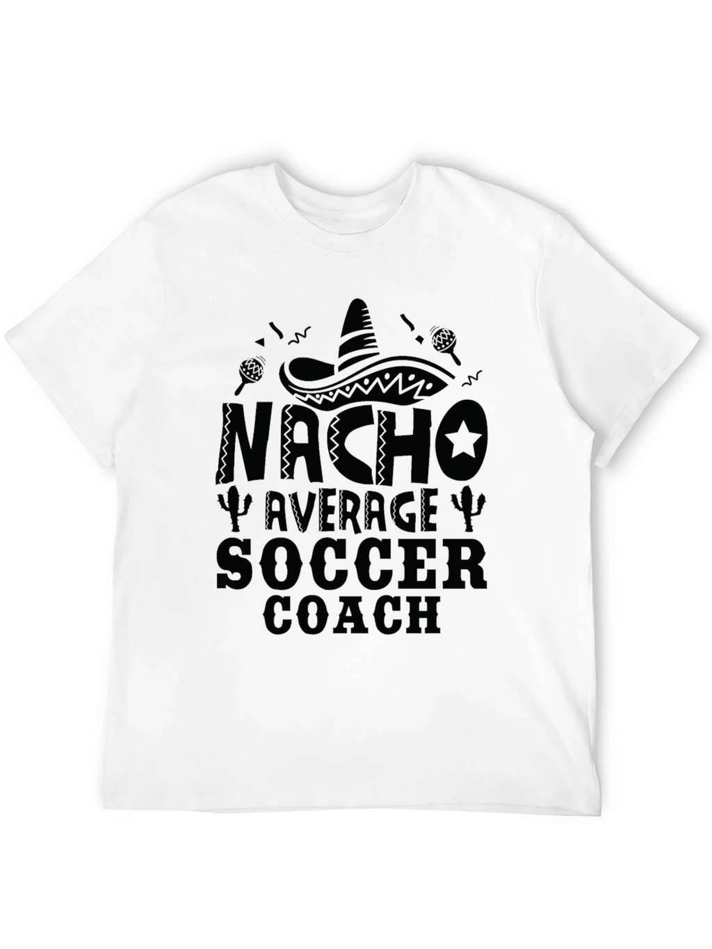 Nacho Average Soccer Coach Black T-Shirt