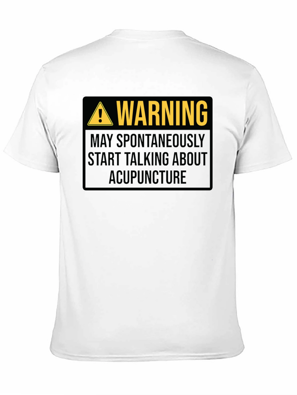 Acupuncture Warning T-Shirt - Funny Health Profession Tee