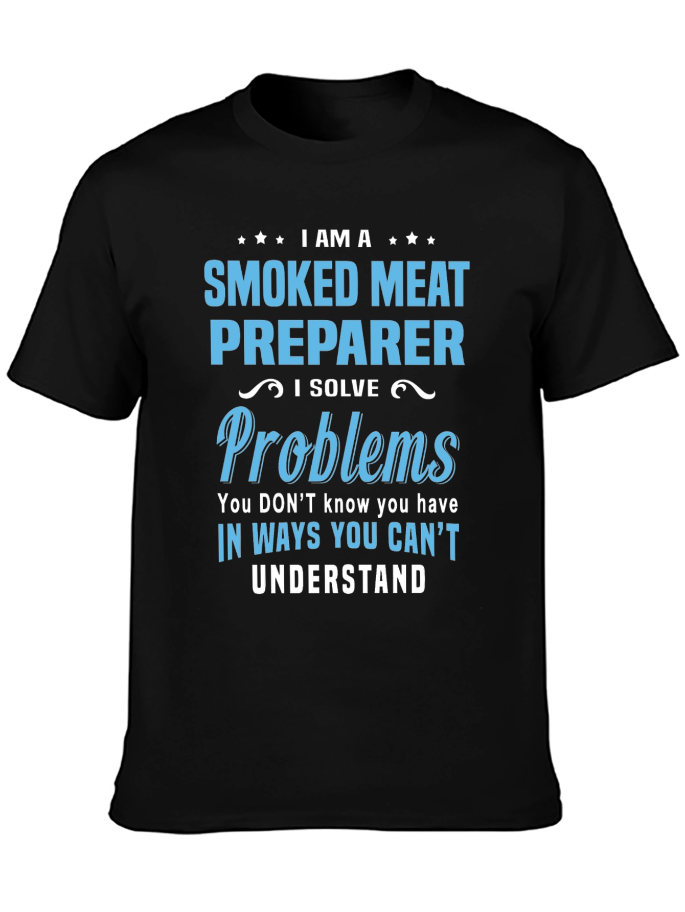 Smoked Meat Preparer Funny T-Shirt