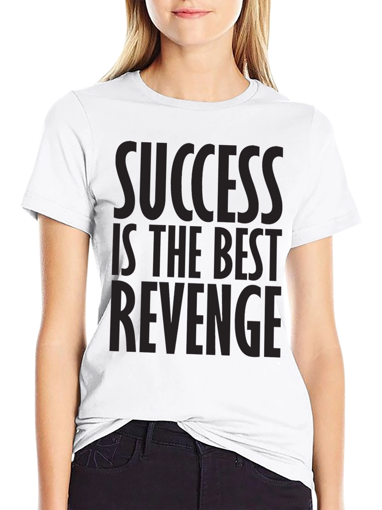Success Is The Best Revenge Graphic T-Shirt