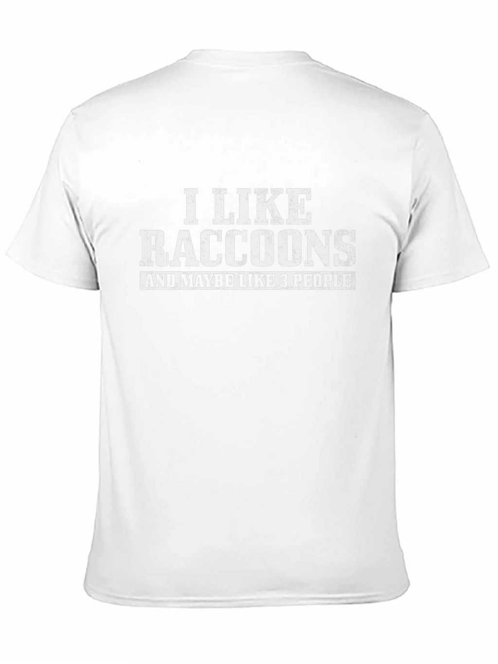 I Like Raccoons Funny Graphic T-Shirt