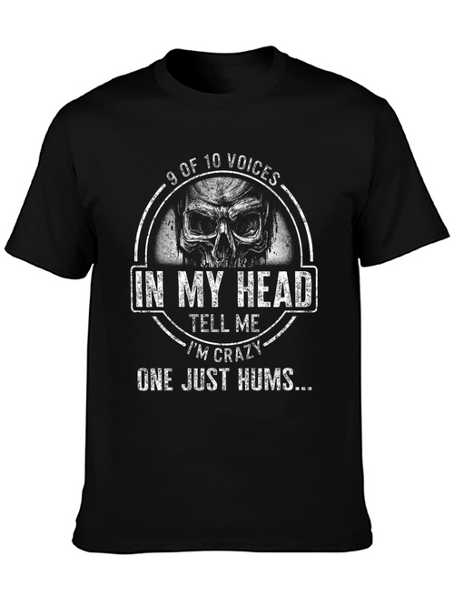 9 of 10 Voices T-Shirt - Crazy Skull Design