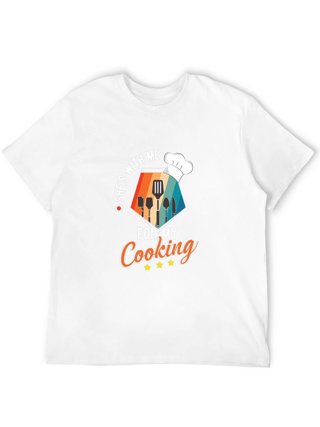 Shes With Me For My Cooking T-Shirt