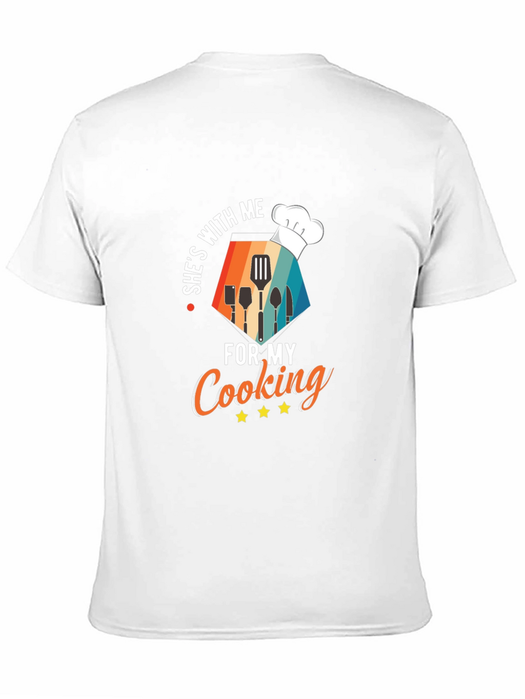 Shes With Me For My Cooking T-Shirt