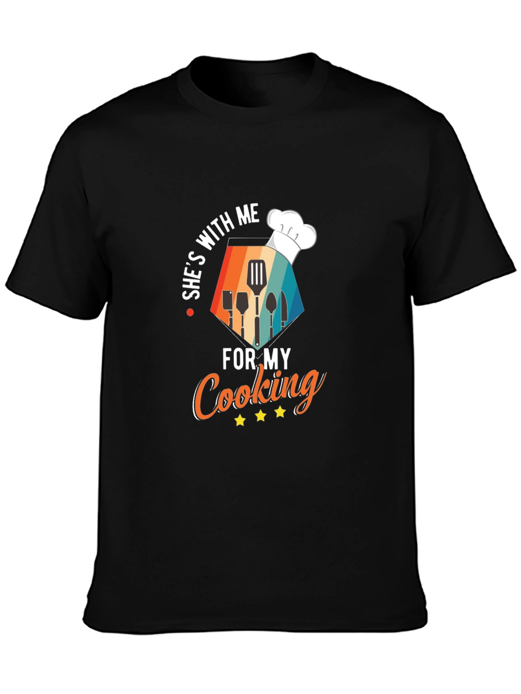 Shes With Me For My Cooking T-Shirt