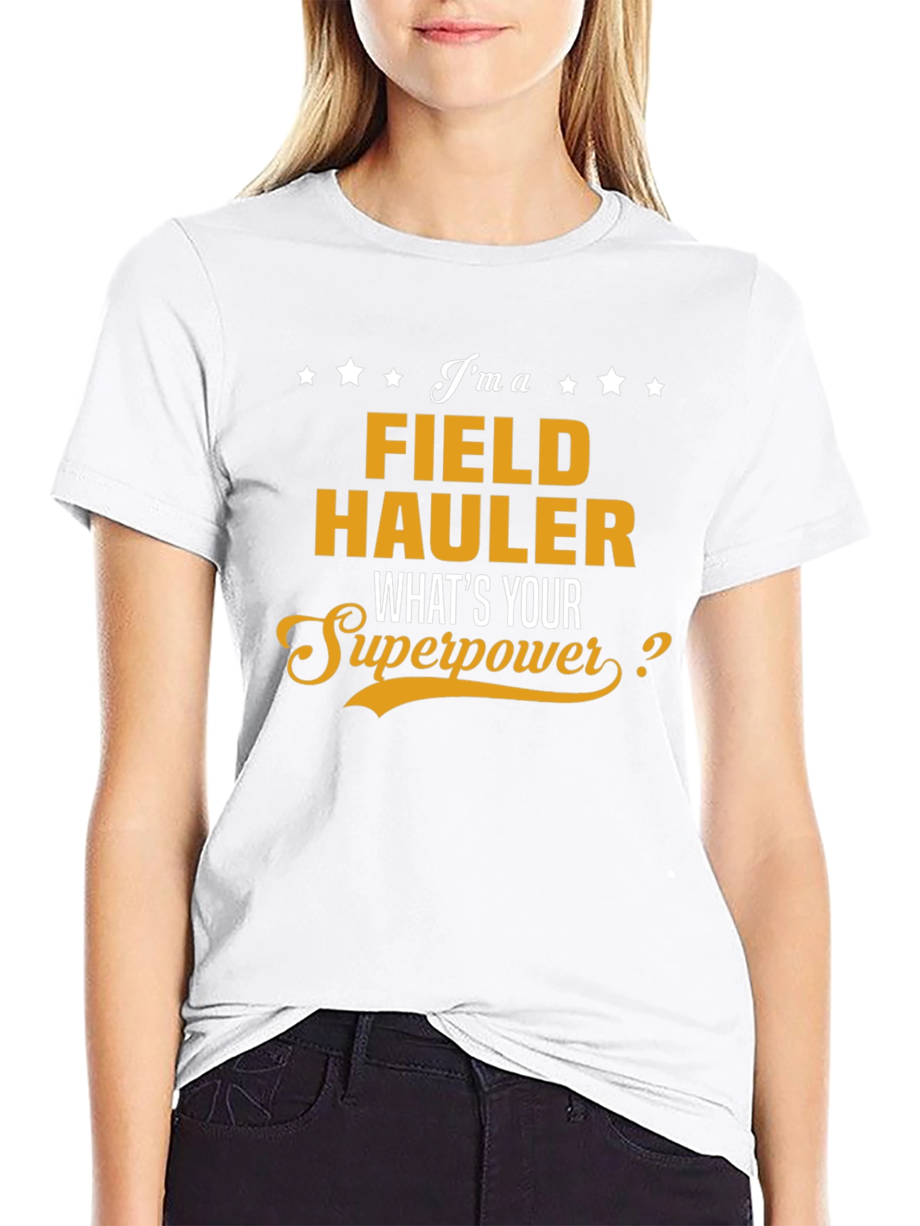 Field Hauler Superpower T-Shirt