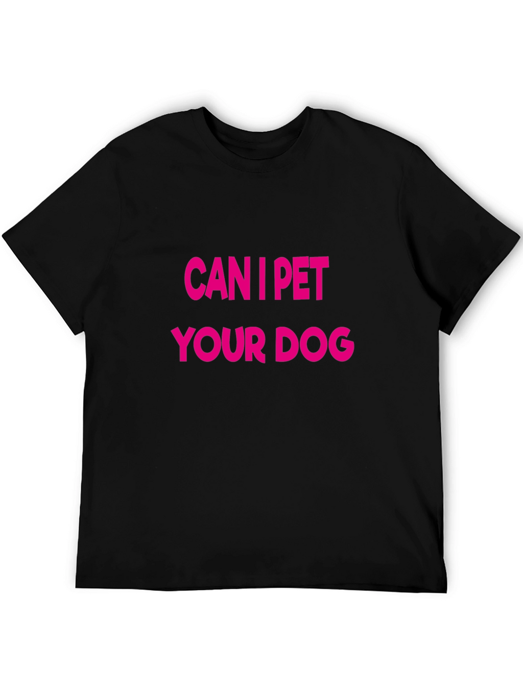 Can I Pet Your Dog Graphic Tee
