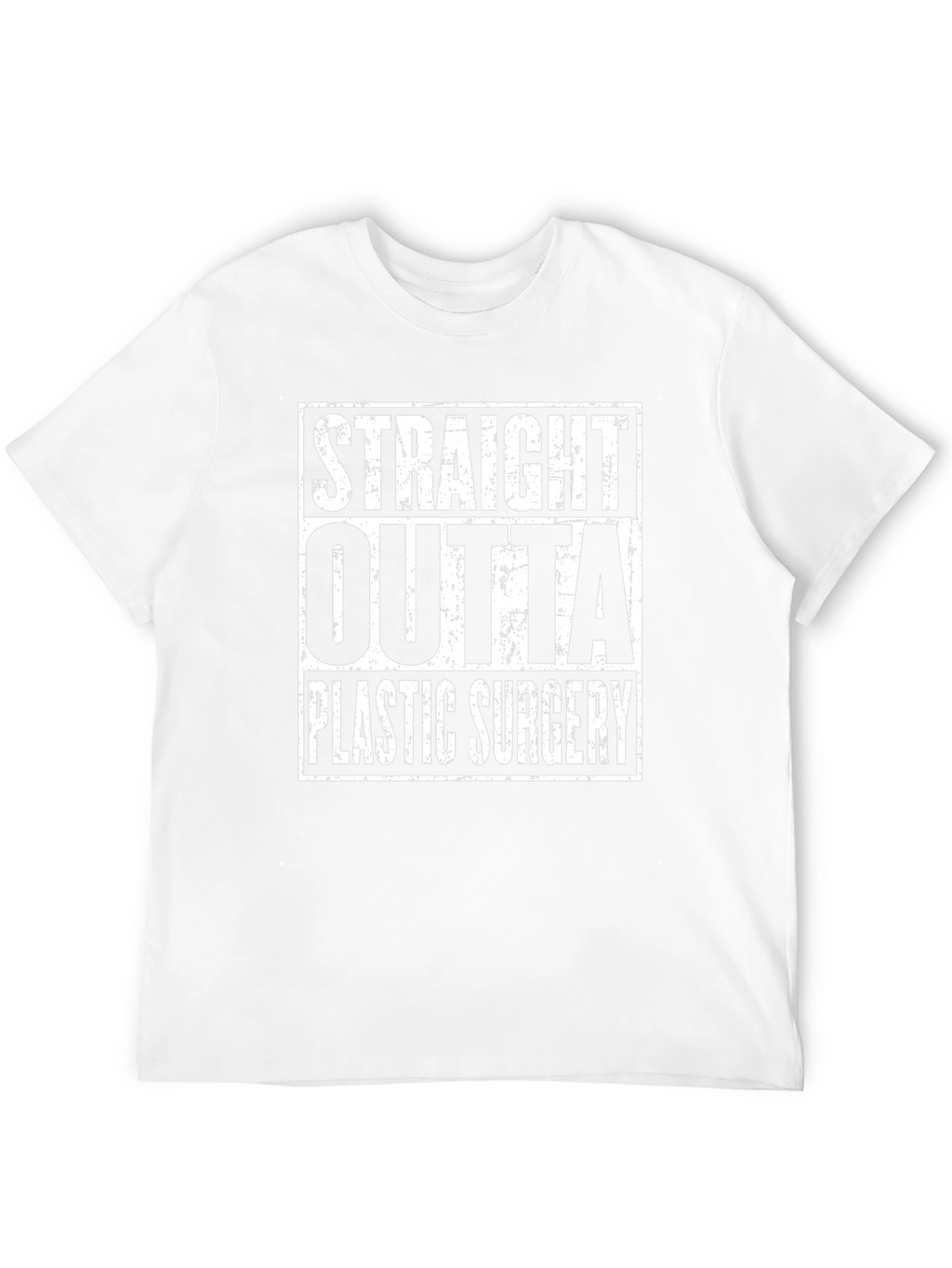 Straight Outta Plastic Surgery Tee
