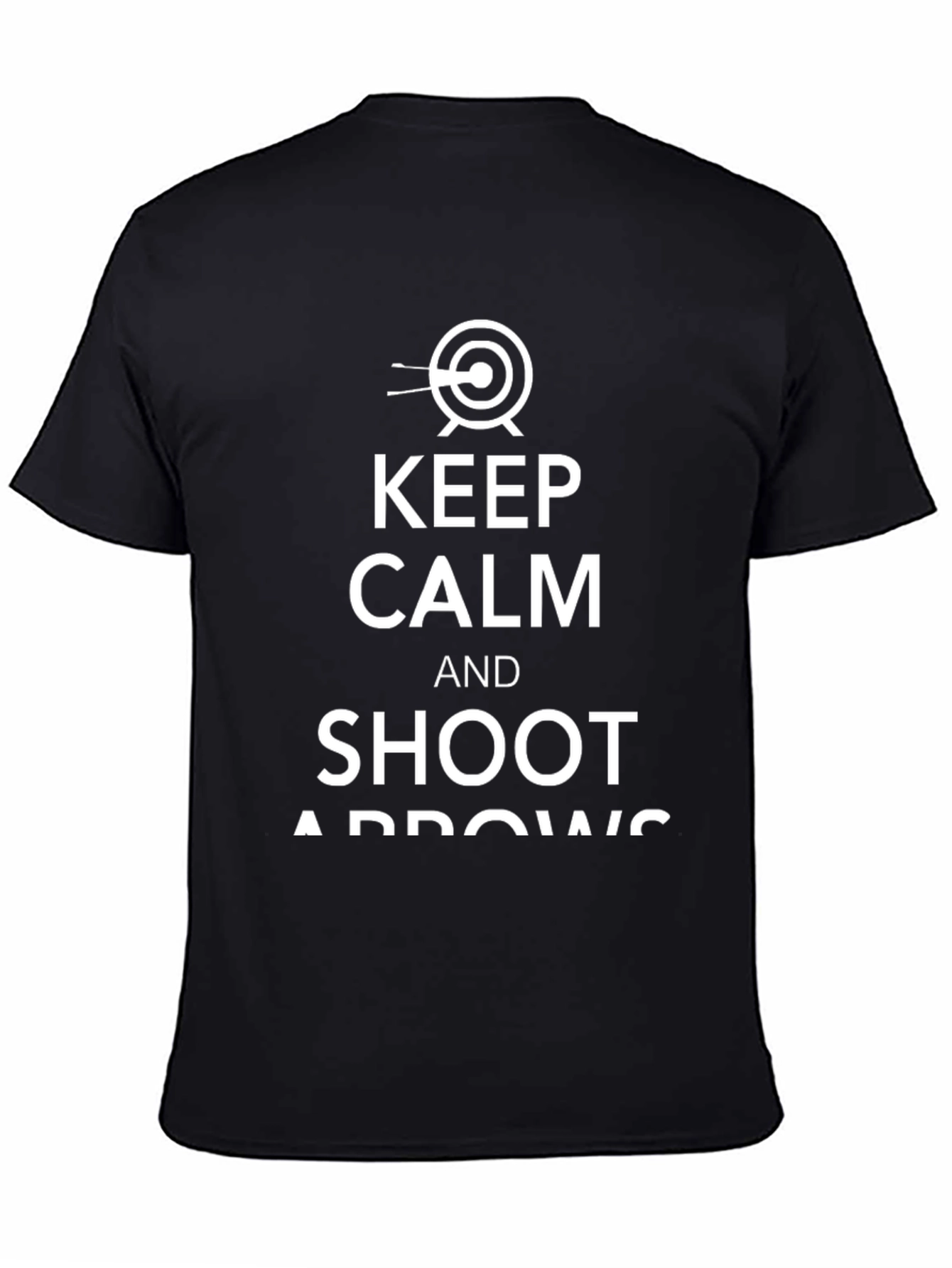 Keep Calm and Shoot Arrows Black T-Shirt