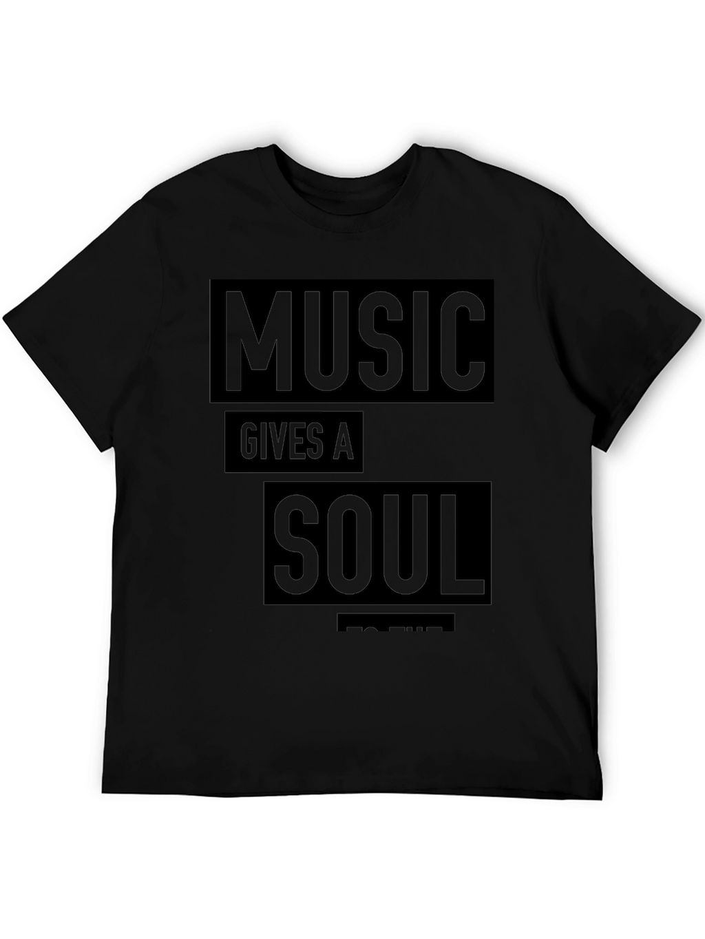 Music Gives A Soul T-Shirt - Black Graphic Tee