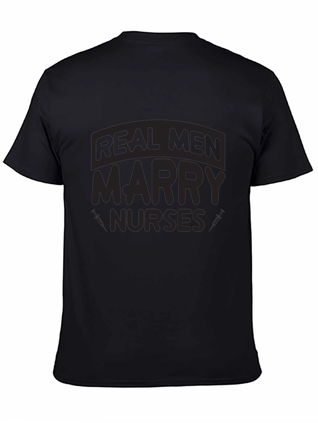 Real Men Marry Nurses Graphic T-Shirt