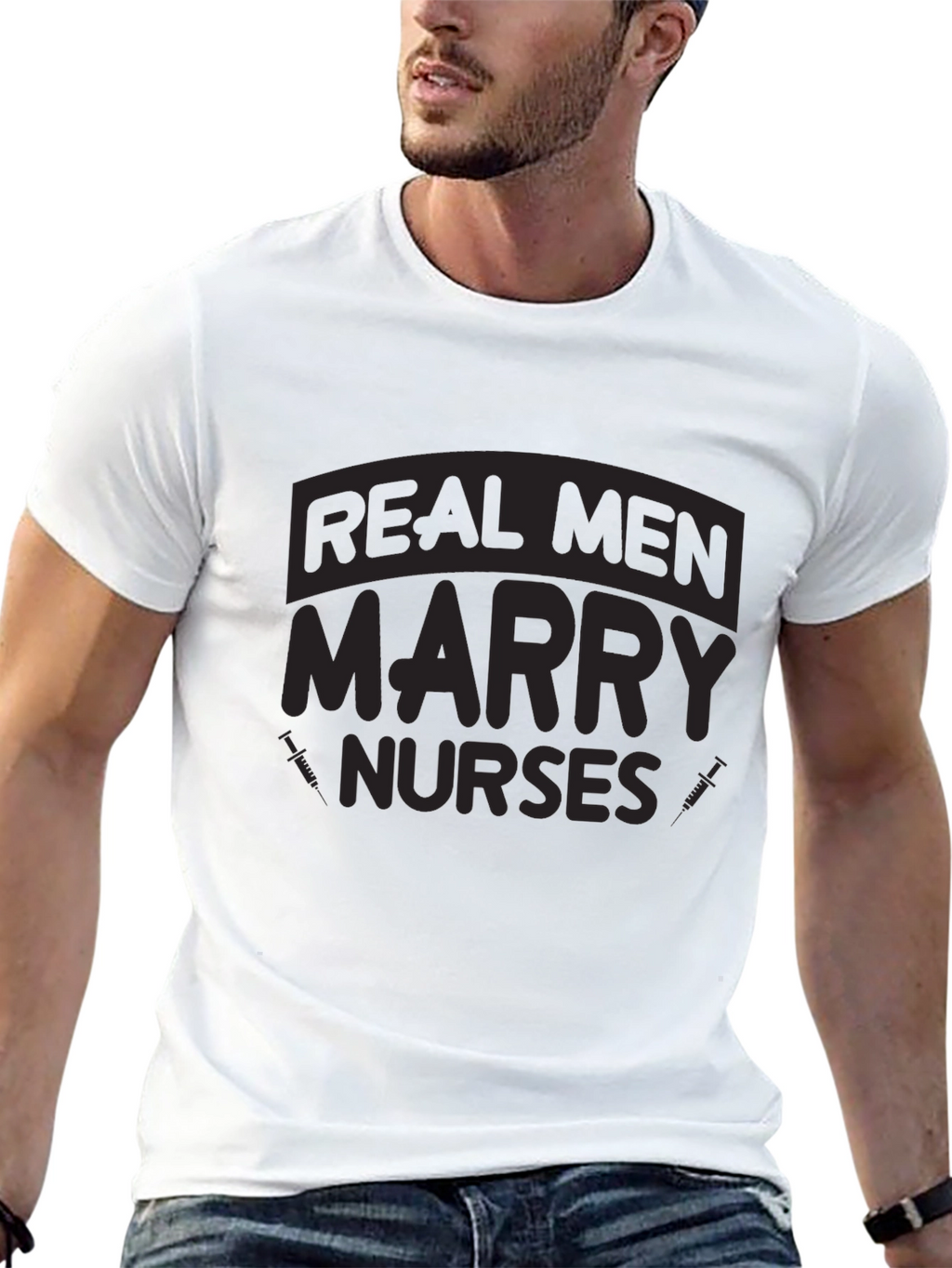 Real Men Marry Nurses Graphic T-Shirt