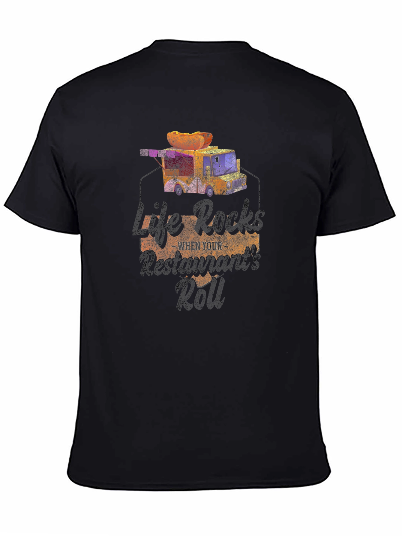 Life Rocks Restaurants Roll T-Shirt