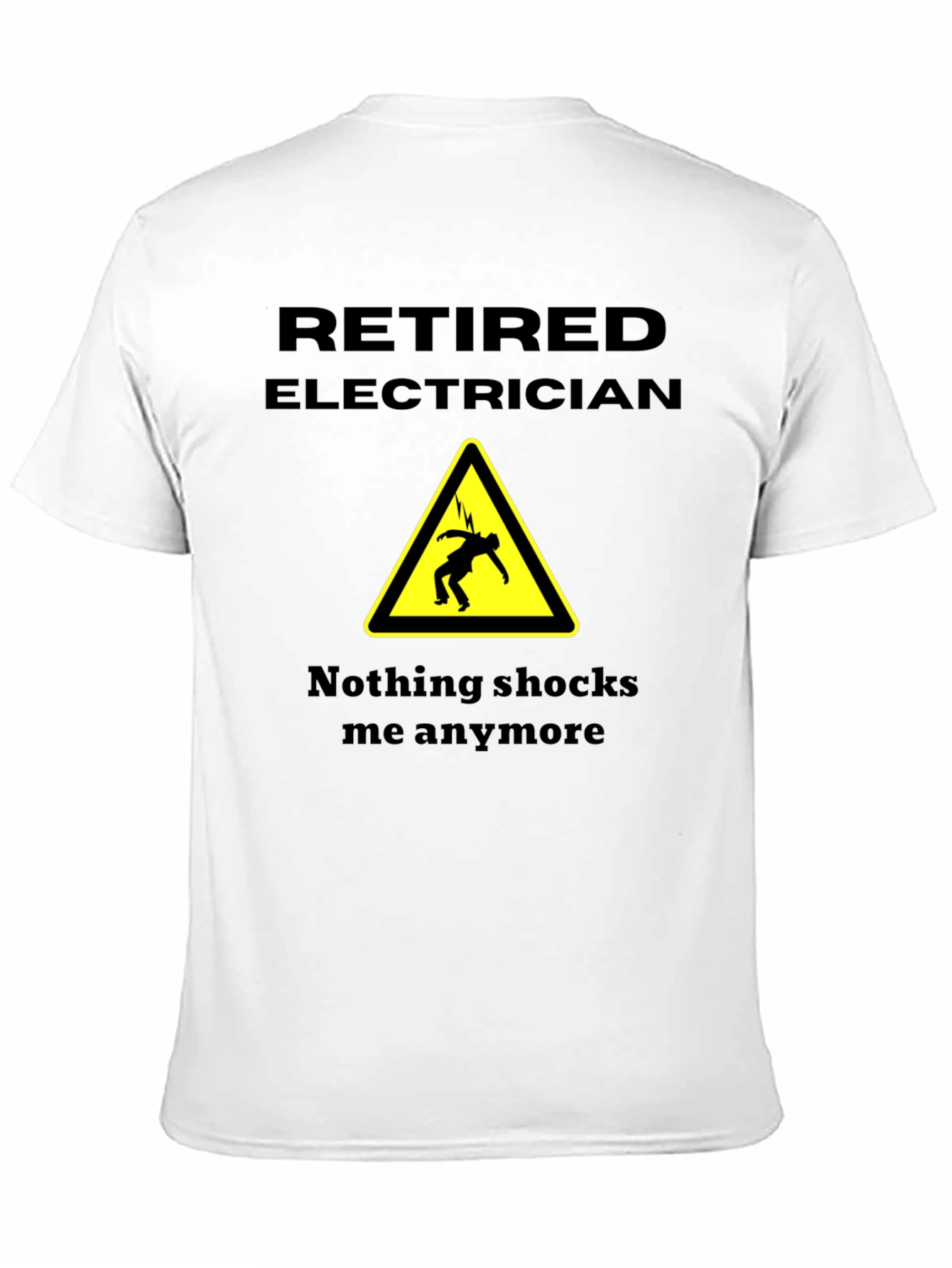 Retired Electrician Novelty T-Shirt - Humorous Gift