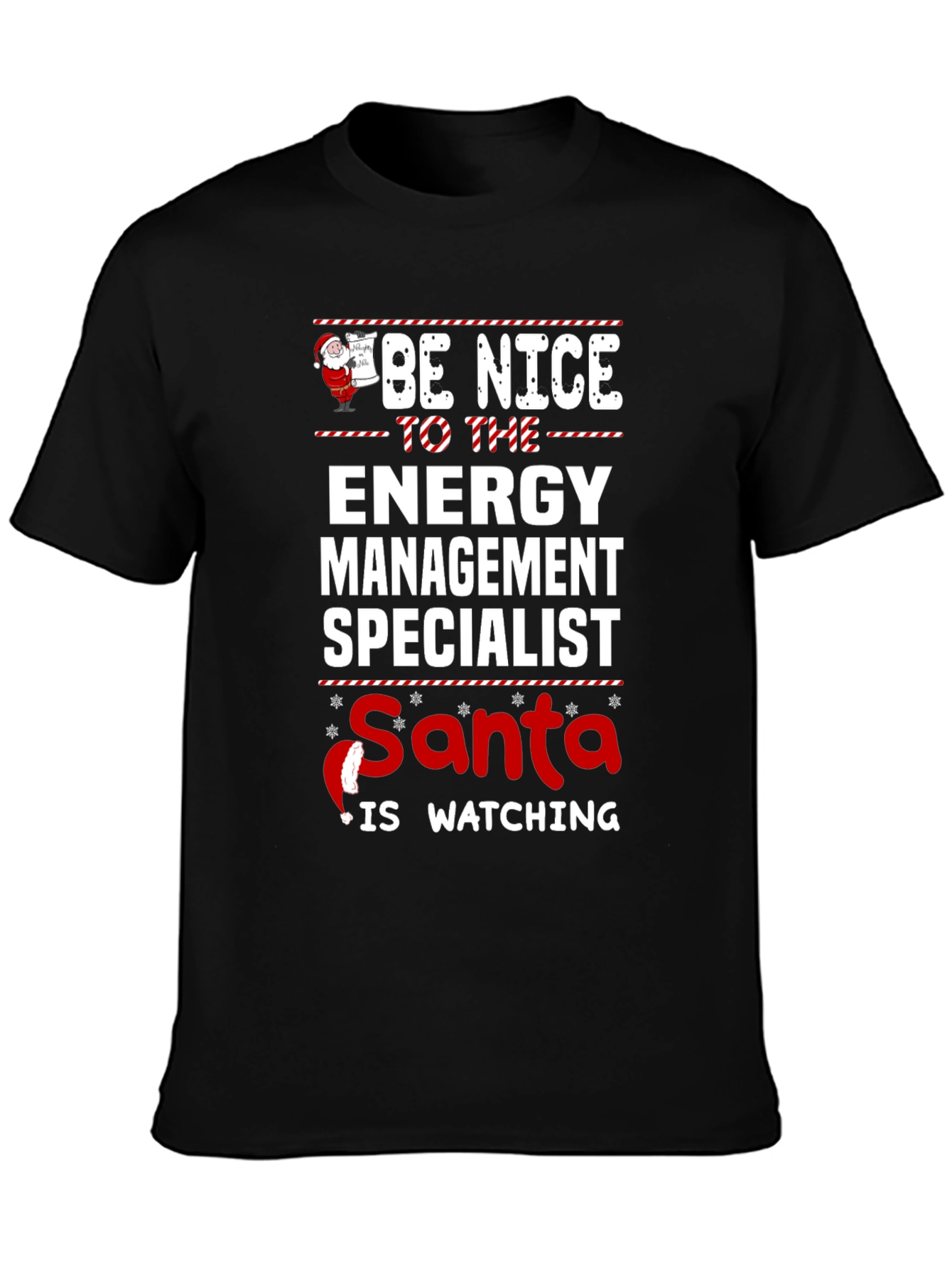 Be Nice To The Energy Management Specialist Santa T-Shirt