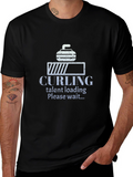 Curling Talent Loading T-Shirt - Funny Sports Tee