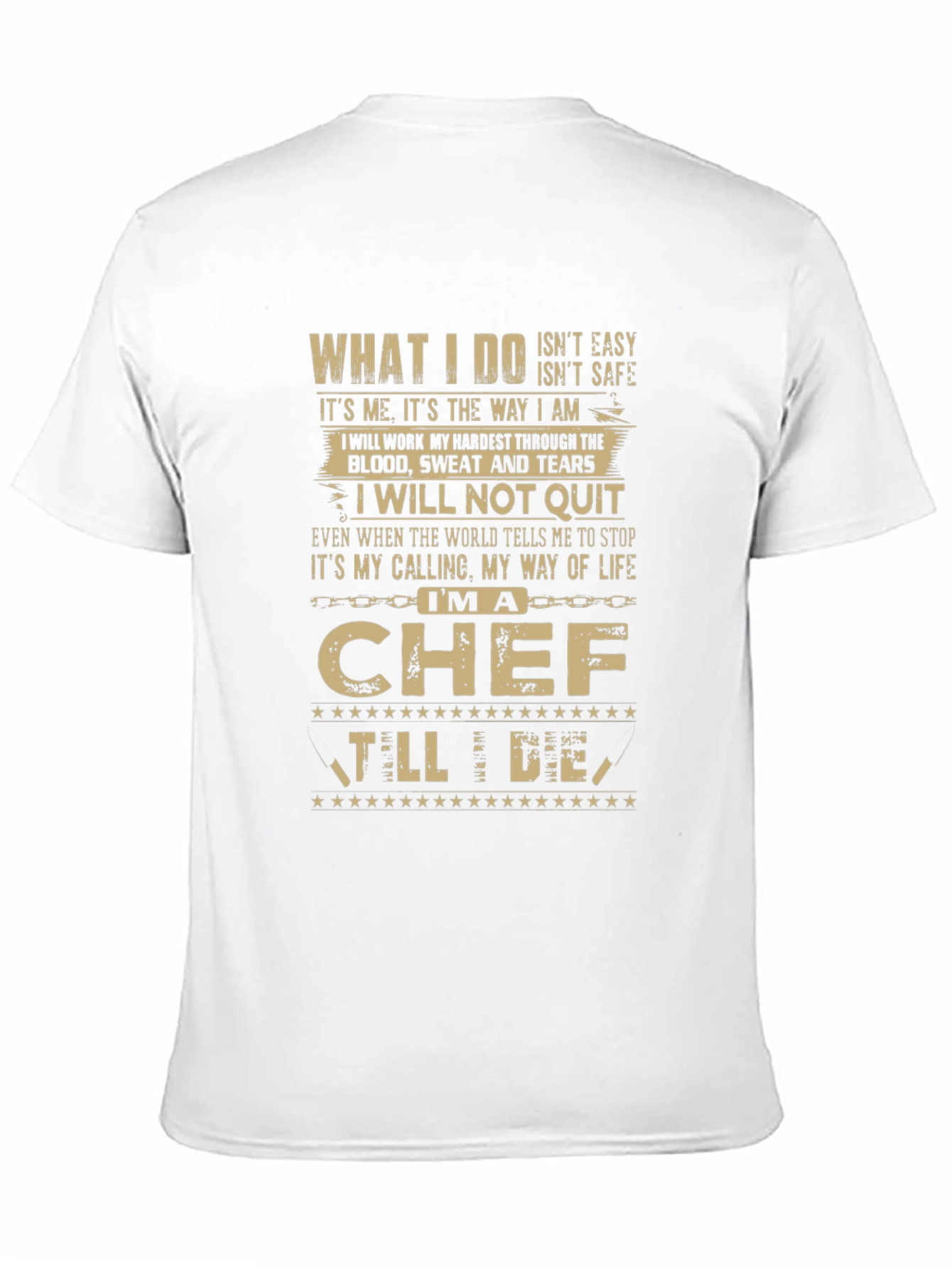 Im A Chef T-Shirt - Blood Sweat and Tears