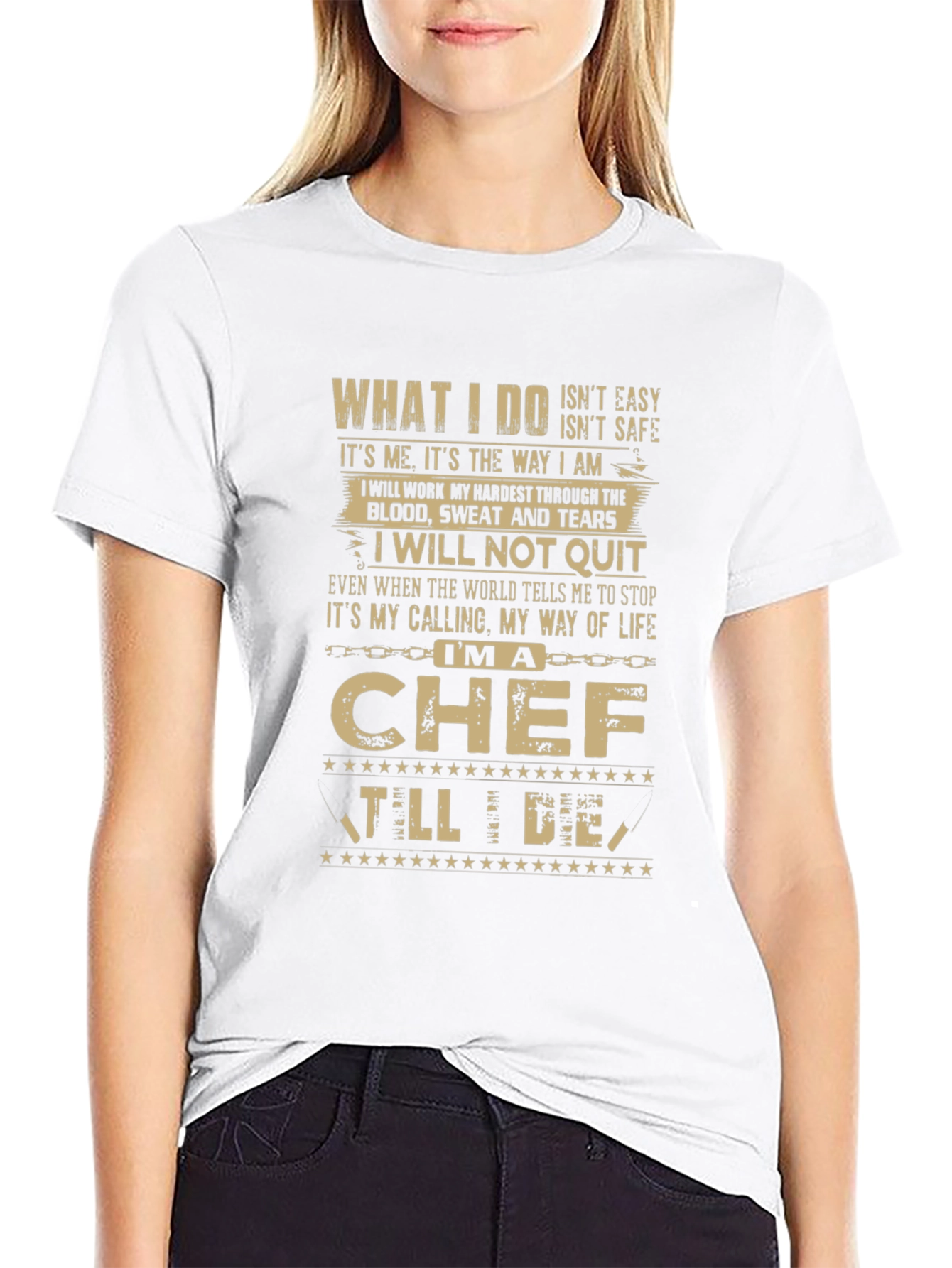 Im A Chef T-Shirt - Blood Sweat and Tears