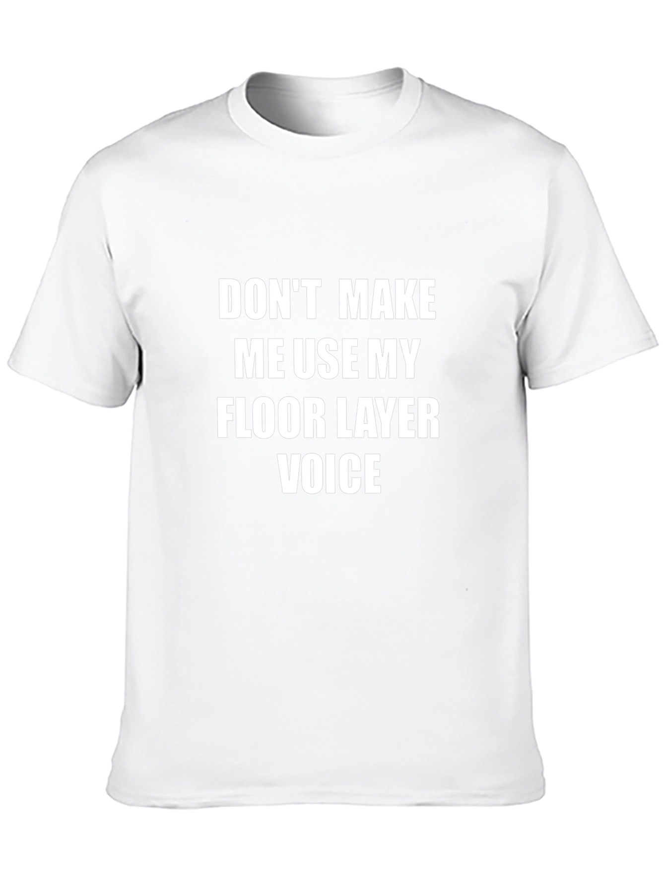 Floor Layer Voice T-Shirt - Funny Job Pride