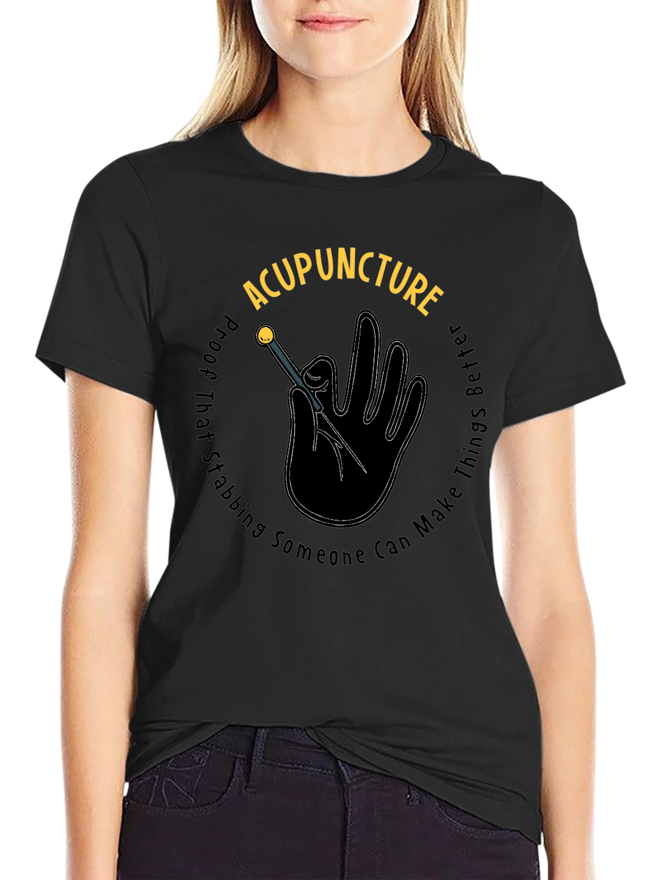 Acupuncture Stabbing Makes Things Better Black T-Shirt