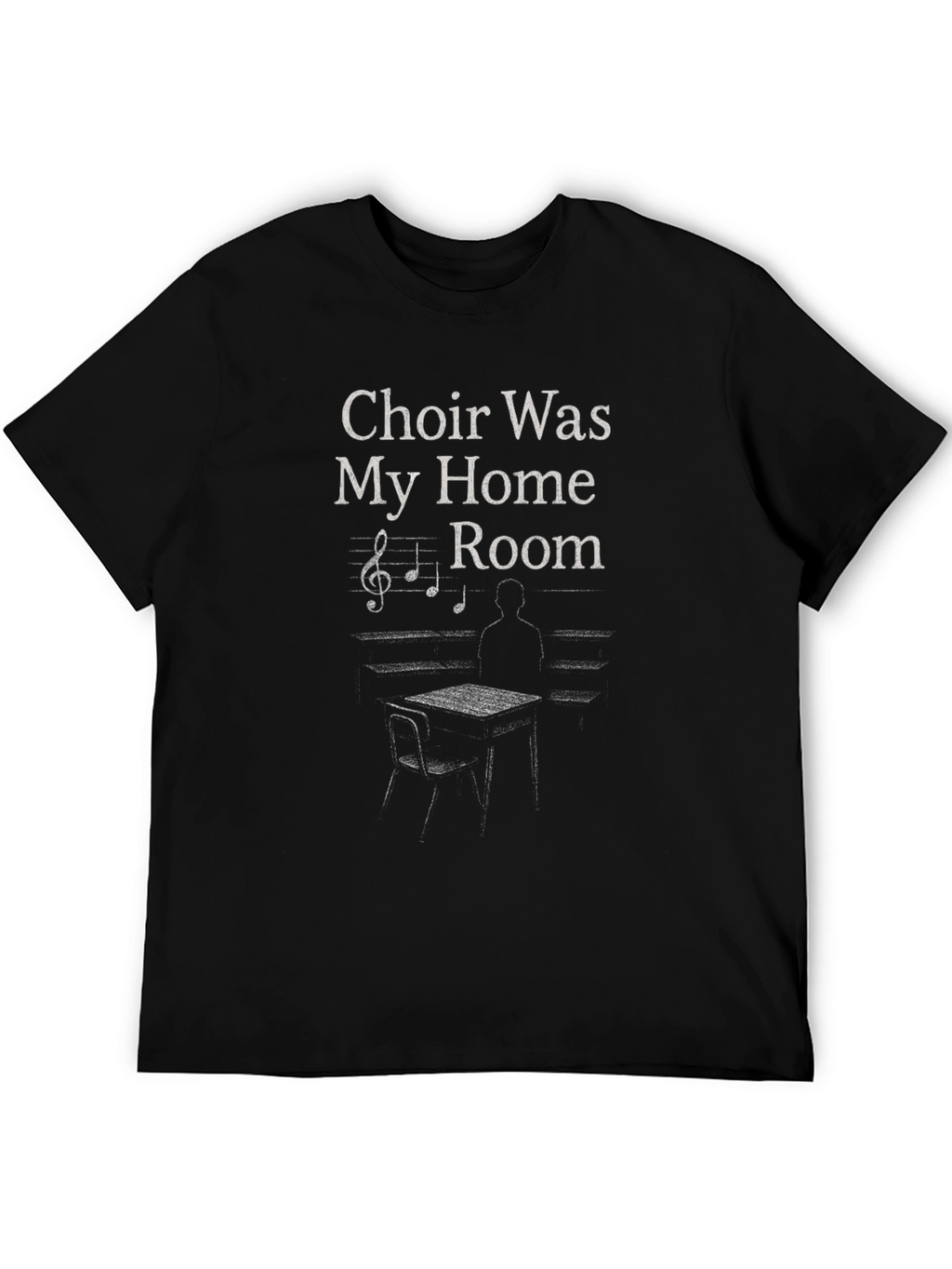 Choir Was My Home Room Graphic T-Shirt
