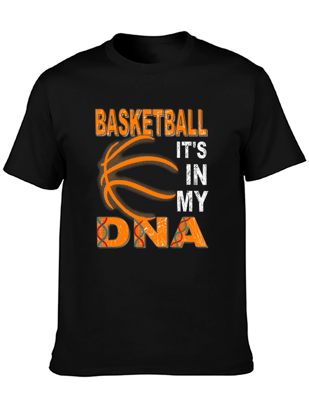 Basketball Its In My DNA T-Shirt Black