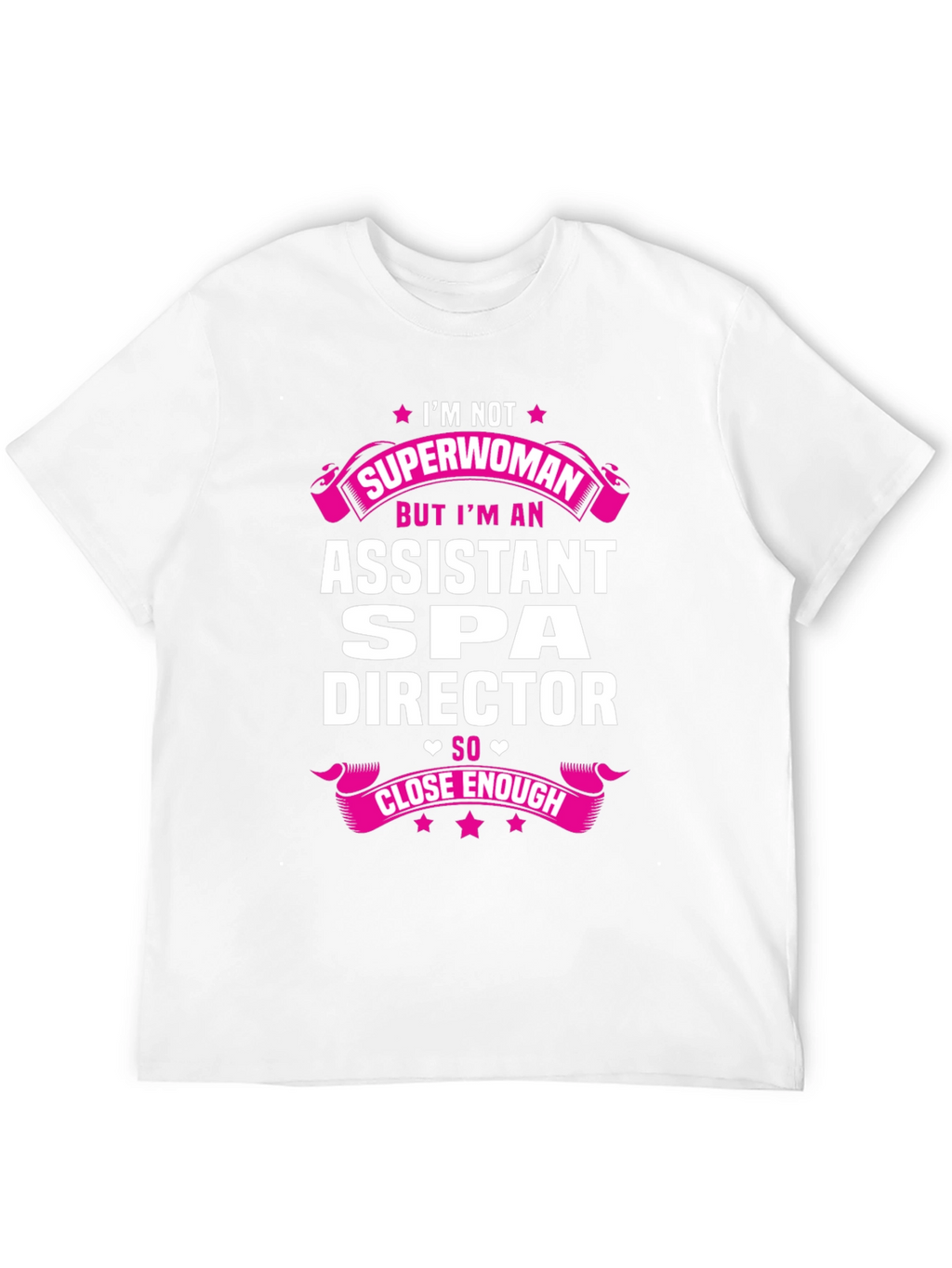 Assistant Spa Director Superwoman T-Shirt