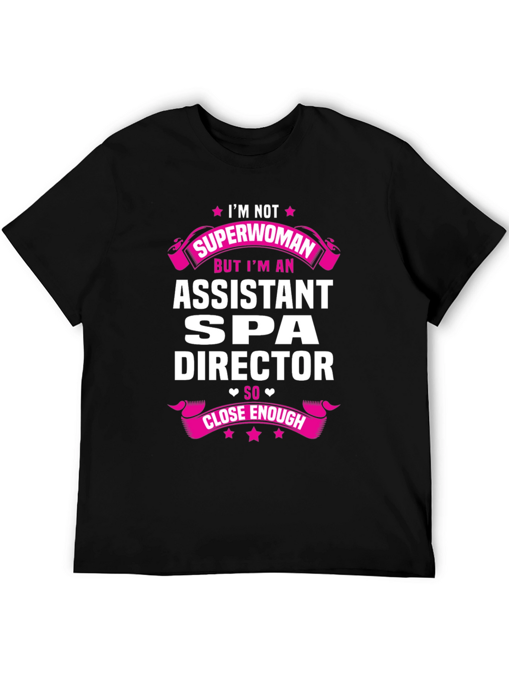 Assistant Spa Director Superwoman T-Shirt