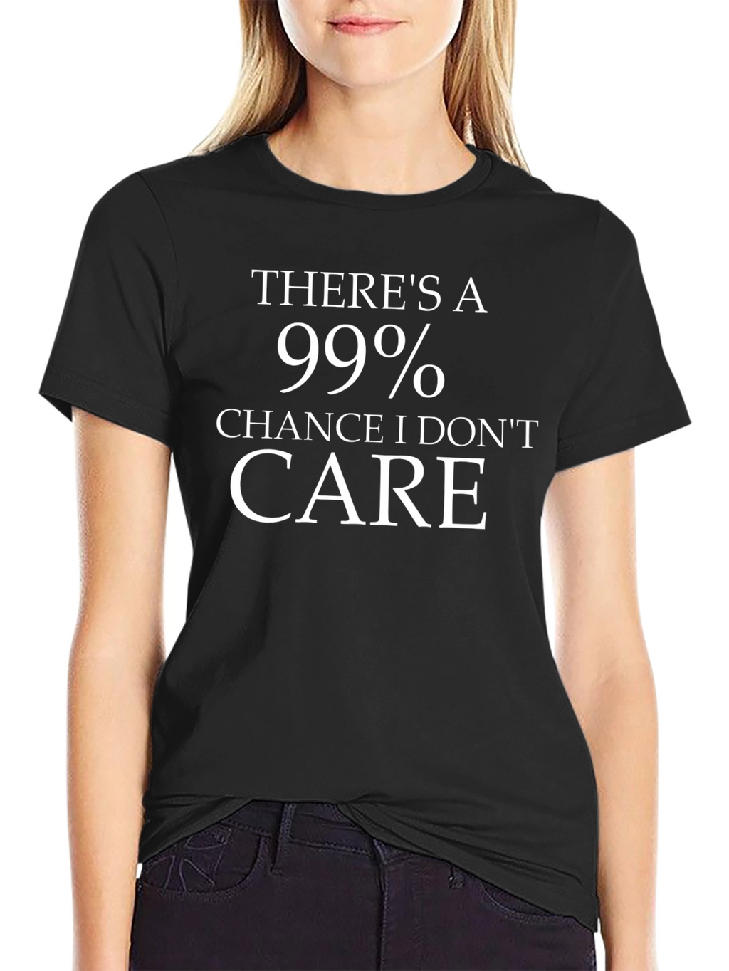 99% Chance I Dont Care Graphic Tee
