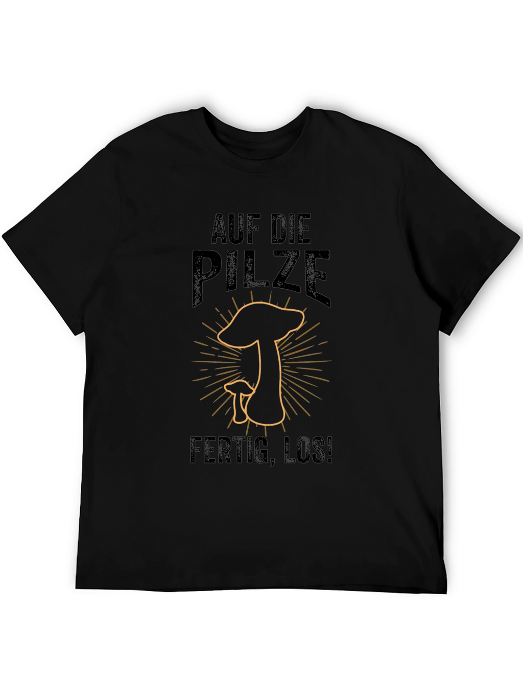Auf Die Pilze - Ready to Hunt Mushrooms T-Shirt