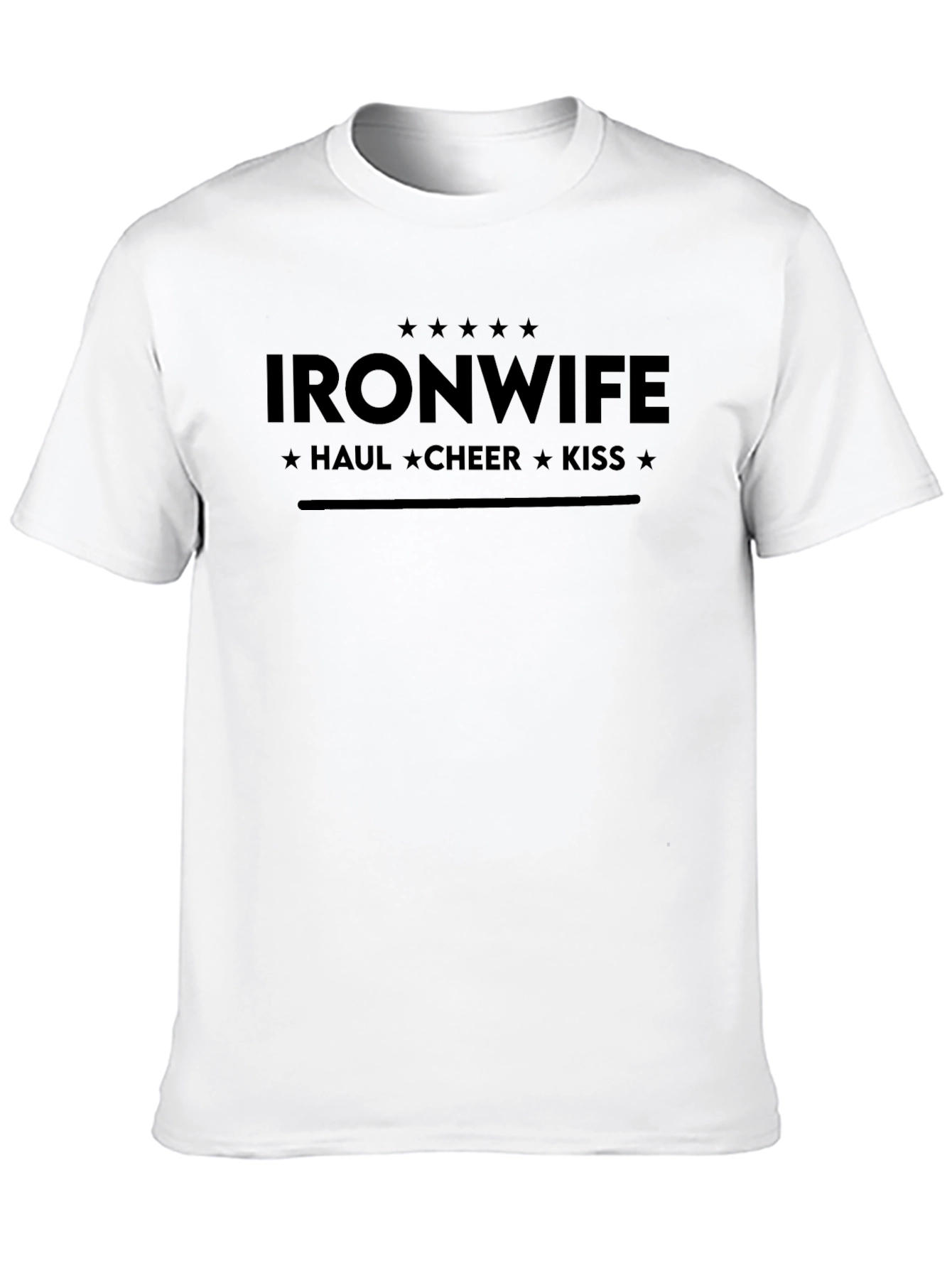 Ironwife T-Shirt - Haul Cheer Kiss