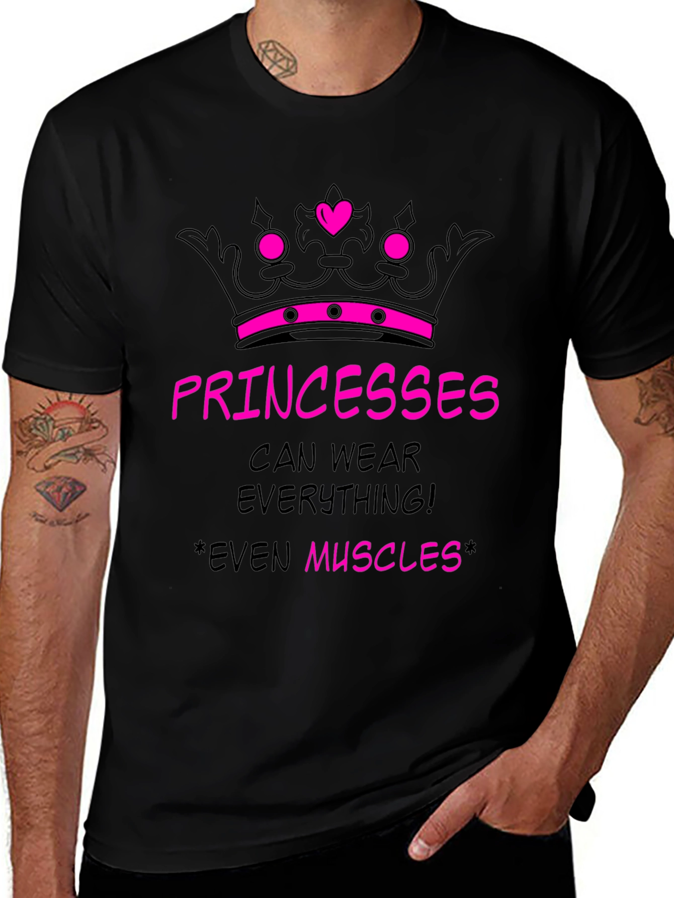 Princesses Can Wear Everything! T-Shirt