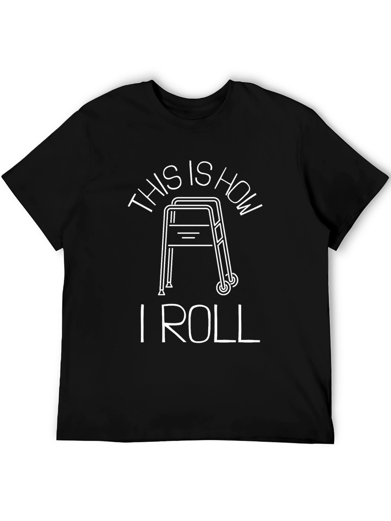 Funny This Is How I Roll Walker T-Shirt
