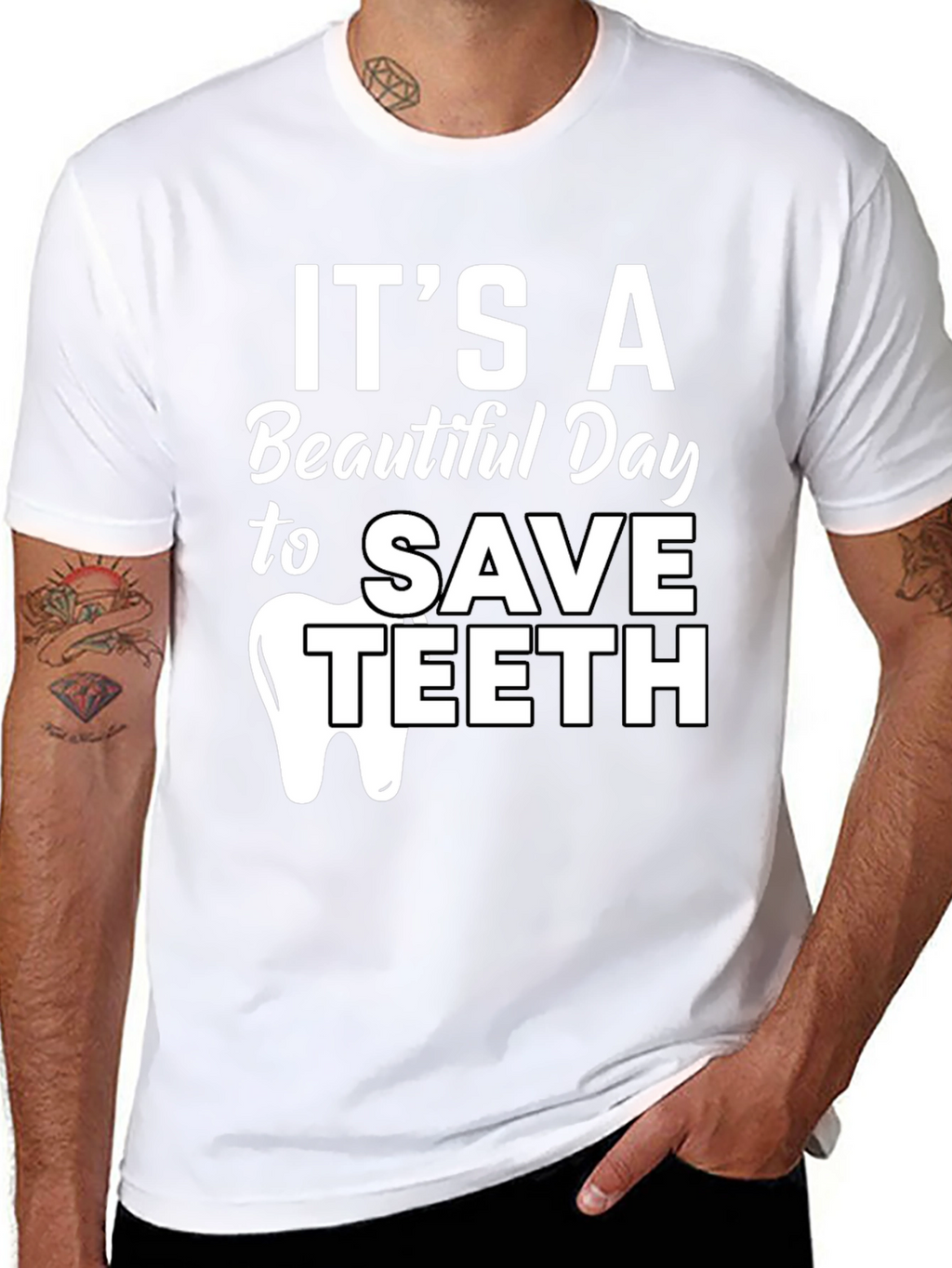 Its a Beautiful Day to Save Teeth Dentist T-Shirt