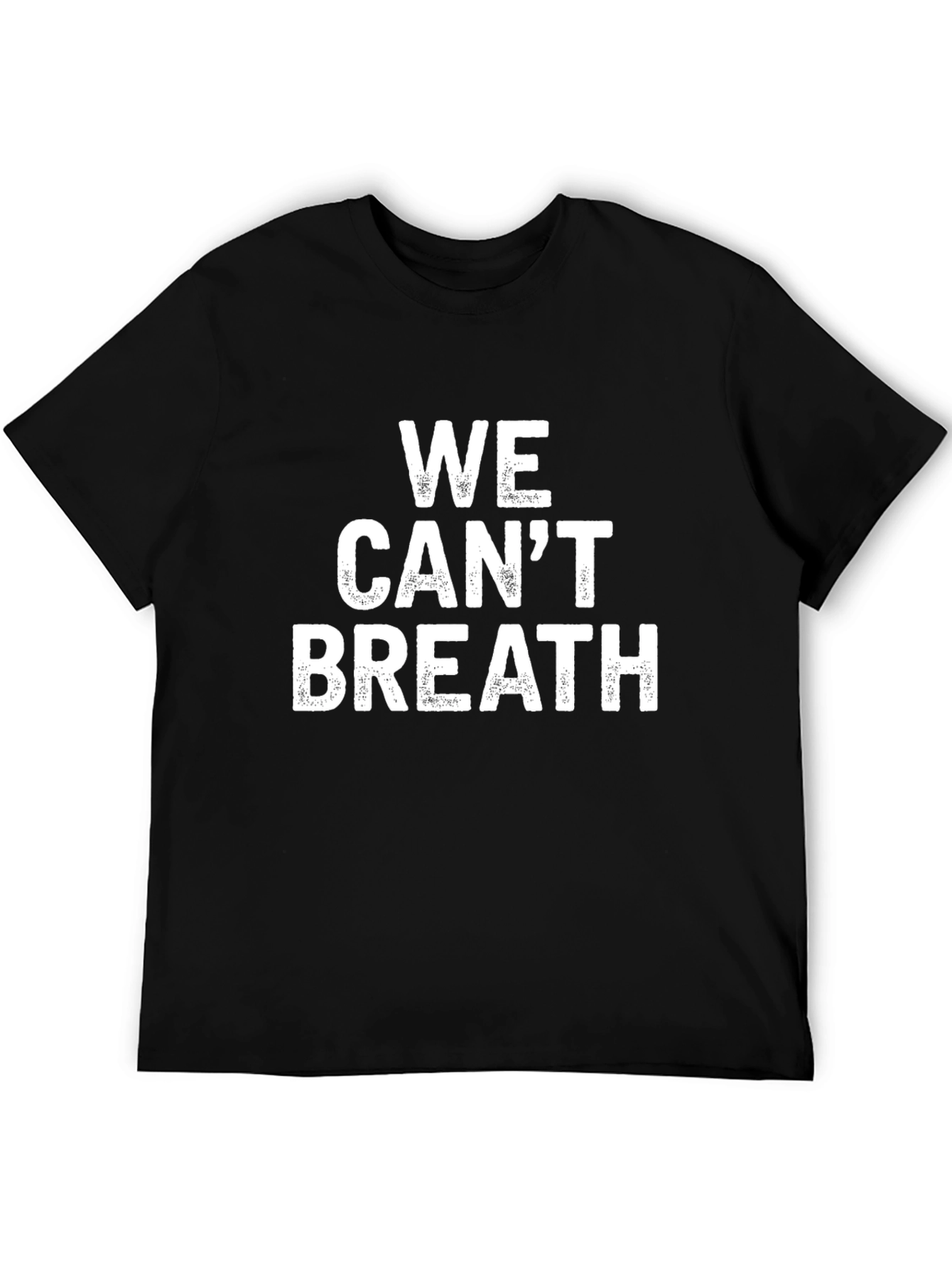 We Cant Breathe T-Shirt - Statement Tee
