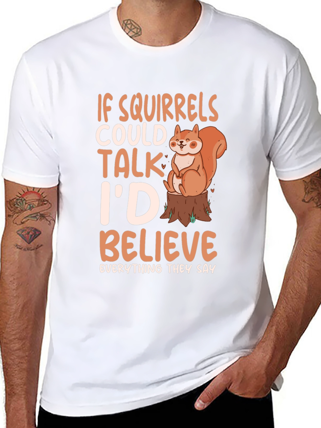 Squirrel Lover Tee - If Squirrels Could Talk T-Shirt