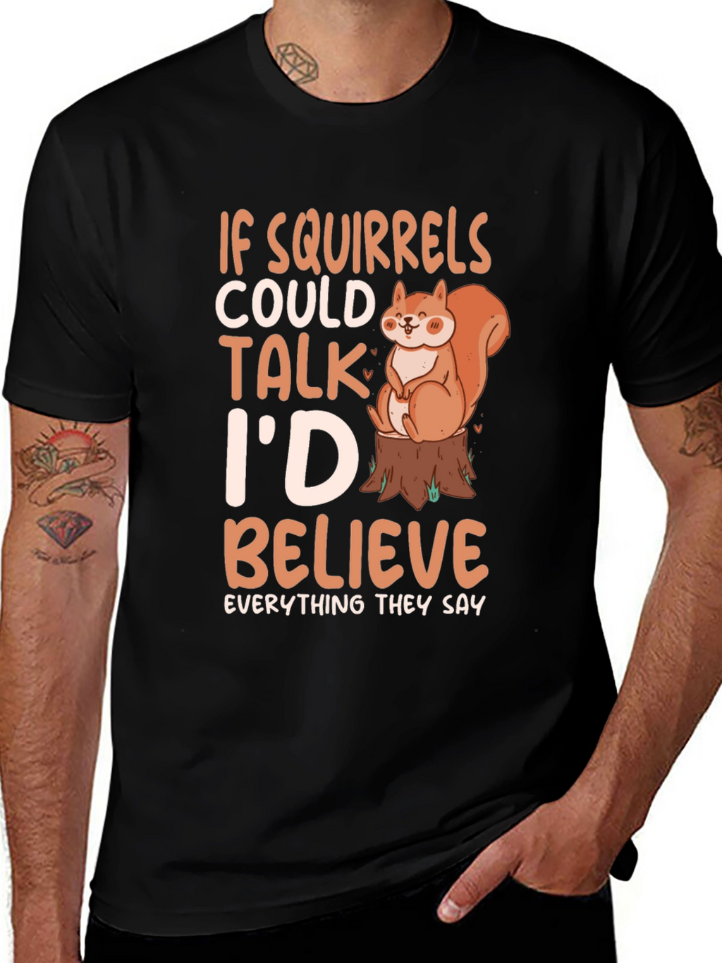 Squirrel Lover Tee - If Squirrels Could Talk T-Shirt