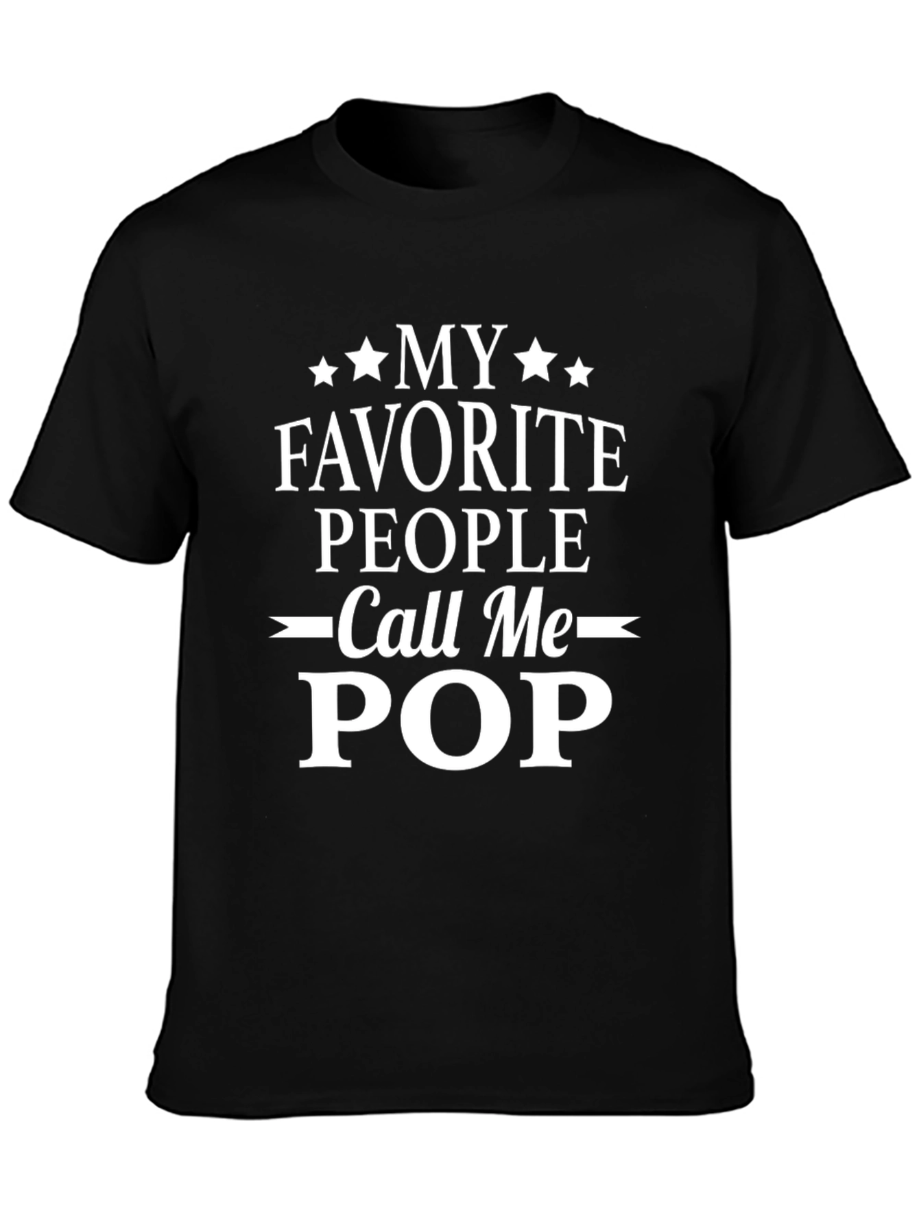 My Favorite People Call Me Pop Black T-Shirt
