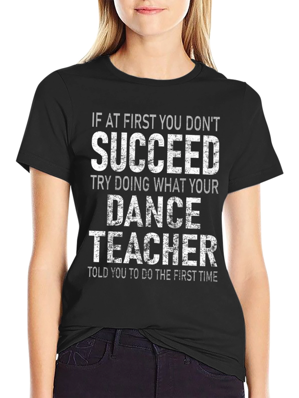 Dance Teacher Graphic T-Shirt - Sarcastic Humor