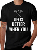 Lacrosse Life Better When You T-Shirt