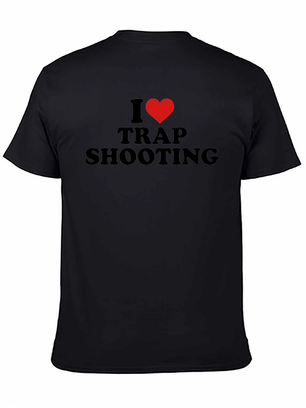I Love Trap Shooting T-Shirt - Black