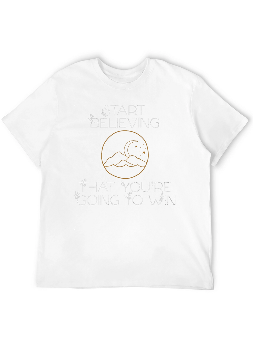 Believe Youll Win Black T-Shirt