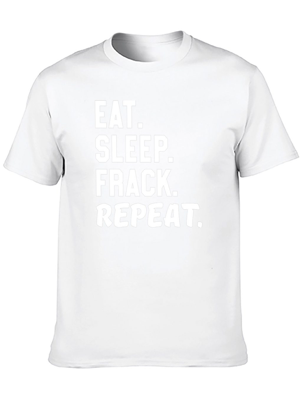 Eat Sleep Frack Repeat Black Graphic T-Shirt